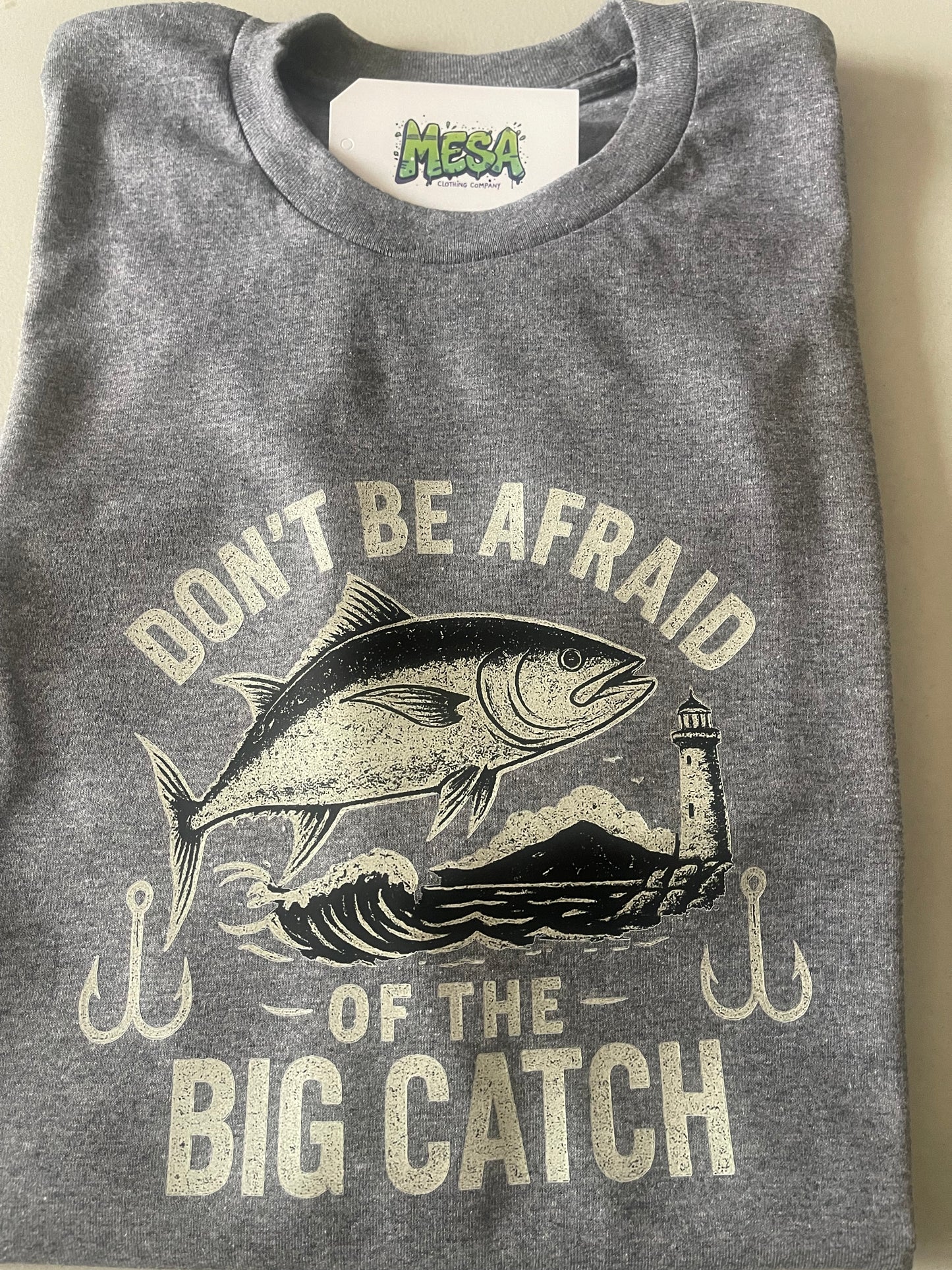 Big Catch Don't be Afraid